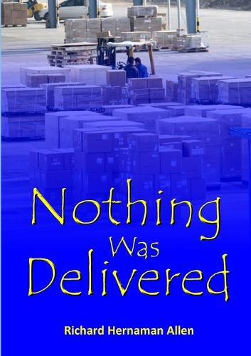 Nothing Was Delivered