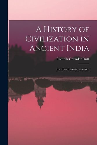 Cover image for A History of Civilization in Ancient India