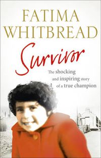 Cover image for Survivor: The Shocking and Inspiring Story of a True Champion
