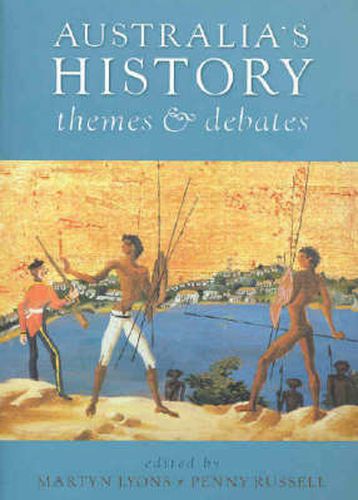 Australia's History: Themes and Debates