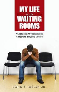 Cover image for My Life in the Waiting Rooms