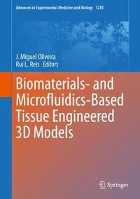 Cover image for Biomaterials- and Microfluidics-Based Tissue Engineered 3D Models