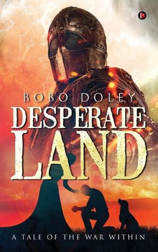 Cover image for Desperate Land: A Tale of the War Within