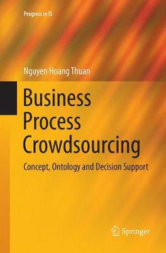 Cover image for Business Process Crowdsourcing: Concept, Ontology and Decision Support