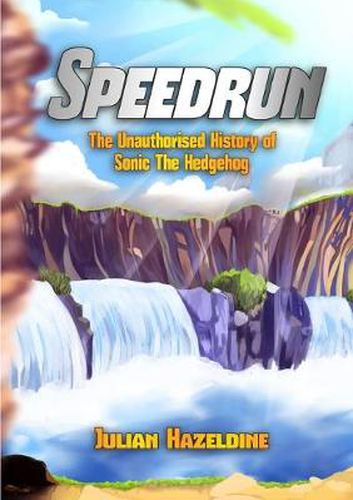 Cover image for Speedrun: the Unauthorised History of Sonic the Hedgehog