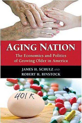 Cover image for Aging Nation: The Economics and Politics of Growing Older in America