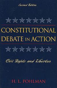 Cover image for Constitutional Debate in Action: Civil Rights and Liberties