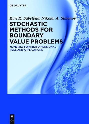 Cover image for Stochastic Methods for Boundary Value Problems: Numerics for High-dimensional PDEs and Applications