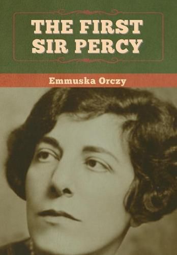 Cover image for The First Sir Percy