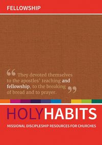 Cover image for Holy Habits: Fellowship: Missional discipleship resources for churches