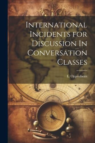 International Incidents for Discussion In Conversation Classes