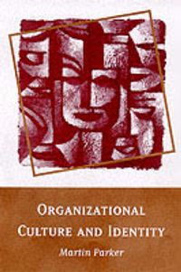 Cover image for Organizational Culture and Identity: Unity and Division at Work