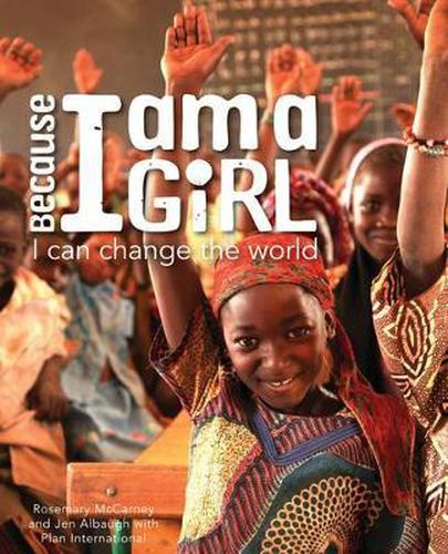 Cover image for Because I Am a Girl: I Can Change the World