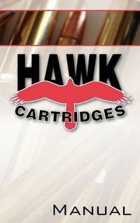 Cover image for Hawk Cartridges Reloading Manual