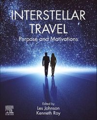 Cover image for Interstellar Travel: Purpose and Motivations