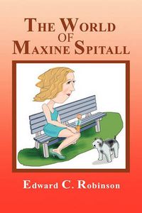 Cover image for The World of Maxine Spitall