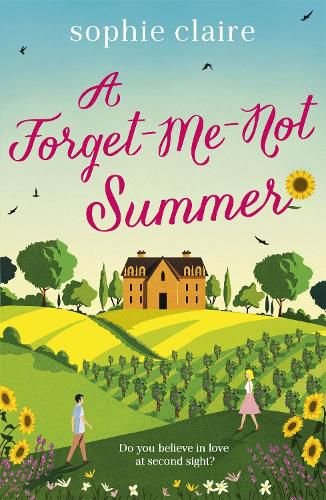 Cover image for A Forget-Me-Not Summer: perfect feel-good romantic escapism!