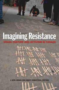 Cover image for Imagining Resistance: Visual Culture and Activism in Canada