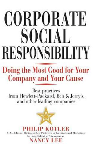 Cover image for Corporate Social Responsibility: Doing the Most Good for Your Company and Your Cause