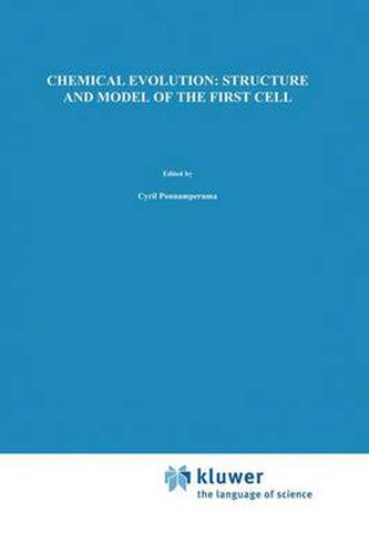 Cover image for Chemical Evolution: Structure and Model of the First Cell: Conference on the Structure and Model of the First Cell (ICTP) held in Trieste, Italy, 29 August-2 September 1994