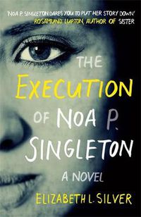 Cover image for The Execution of Noa P. Singleton