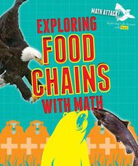 Cover image for Exploring Food Chains with Math