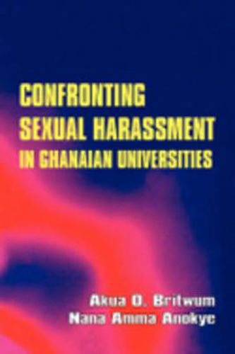 Cover image for Confronting Sexual Harassment in Ghanaian Universities