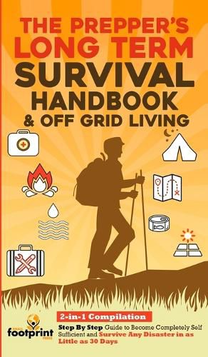 Cover image for The Prepper's Long-Term Survival Handbook & Off Grid Living