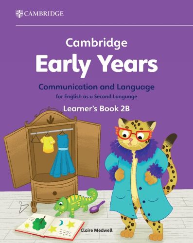 Cover image for Cambridge Early Years Communication and Language for English as a Second Language Learner's Book 2B