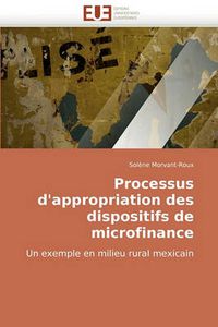 Cover image for Processus D'Appropriation Des Dispositifs de Microfinance