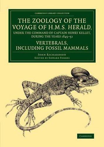 Cover image for The Zoology of the Voyage of H.M.S. Herald, under the Command of Captain Henry Kellet, R.N., C.B., during the Years 1845-51: Fossil Mammals