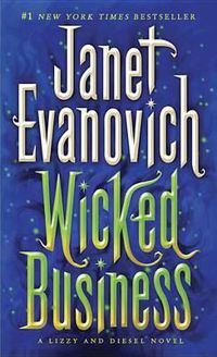 Cover image for Wicked Business: A Lizzy and Diesel Novel