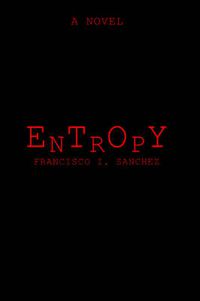 Cover image for Entropy: A Novel