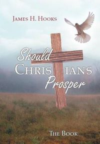 Cover image for Should Christians Prosper?