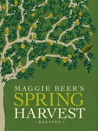 Cover image for Maggie Beer's Spring Harvest Recipes