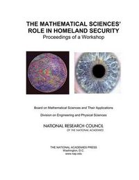 Cover image for The Mathematical Sciences' Role in Homeland Security: Proceedings of a Workshop