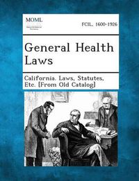 Cover image for General Health Laws