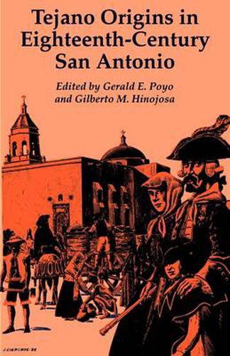 Cover image for Tejano Origins in Eighteenth-Century San Antonio