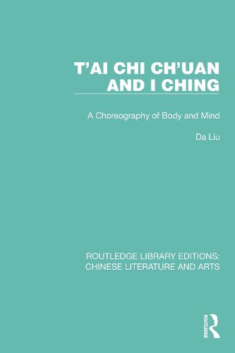 Cover image for T'ai Chi Ch'uan and I Ching