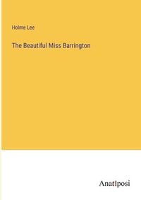 Cover image for The Beautiful Miss Barrington
