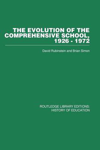 The Evolution of the Comprehensive School, 1926-1972: 1926-1972