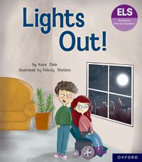 Cover image for Essential Letters and Sounds: Essential Phonic Readers: Oxford Reading Level 5: Lights Out