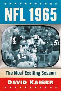 Cover image for NFL 1965: The Most Exciting Season