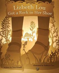 Cover image for Lizbeth Lou Got a Rock in Her Shoe
