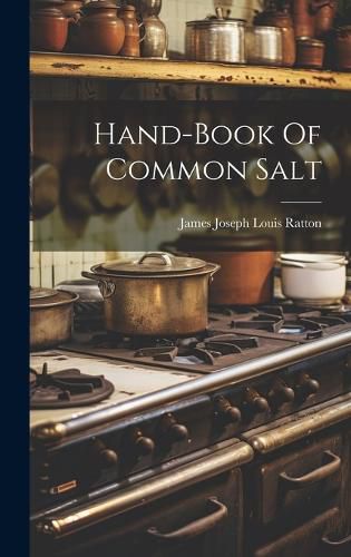 Cover image for Hand-book Of Common Salt