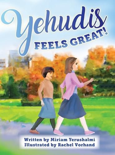 Cover image for Yehudis Feels Great!