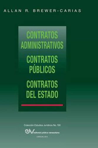 Cover image for CONTRATOS ADMINISTRATIVOS. CONTRATOS PUBLICOS, CONTRATOS DEL ESTADO. Segunda edicion corregida y aumentada