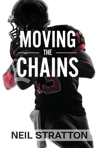 Cover image for Moving the Chains: A Parent's Guide to the NFL Draft Process