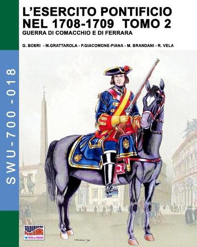 Cover image for L'esercito pontificio nel 1708-1709 - Tomo 2