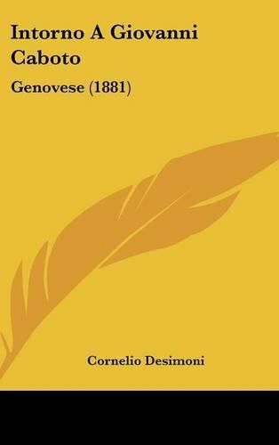 Cover image for Intorno a Giovanni Caboto: Genovese (1881)